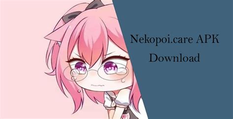 Nekopoi Care APK v3.0.2 Download .